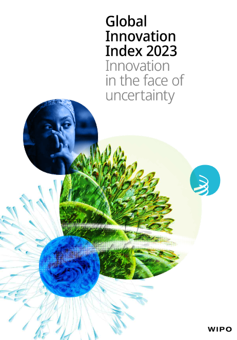 Global Innovation Index 2023: Innovation in the face of uncertainty
