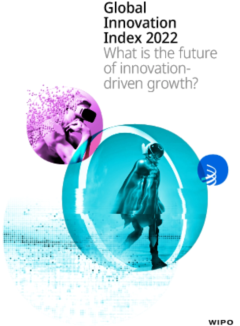 Global Innovation Index 2022: What is the future of innovation-driven growth?